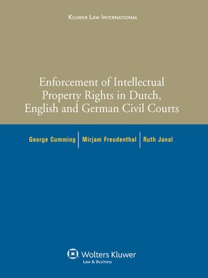 cover image of Enforcement of Intellectual Property Rights in Dutch, English and German Civil Procedure